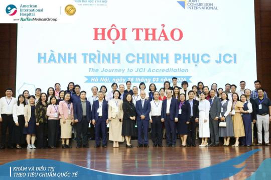 AMERICAN INTERNATIONAL HOSPITAL (AIH) CONTRIBUTES INSIGHTS AT THE “JOURNEY TO JCI ACCREDITATION” EVENT ORGANIZED BY HANOI MEDICAL UNIVERSITY HOSPITAL