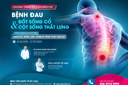 CƠ HỘI TƯ VẤN MIỄN PHÍ 1:1 CÙNG CHUYÊN GIA SINGAPORE VỀ “BỆNH LÝ ĐAU ĐỐT SỐNG CỔ & CỘT SỐNG THẮT LƯNG” TẠI AIH TRONG 2 NGÀY 26/03 & 27/03/2025