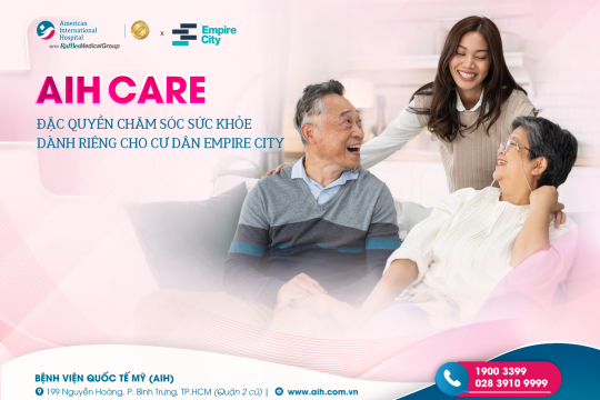 AIH CARE – ĐẶC QUYỀN CHĂM SÓC SỨC KHỎE DÀNH CHO CƯ DÂN EMPIRE CITY