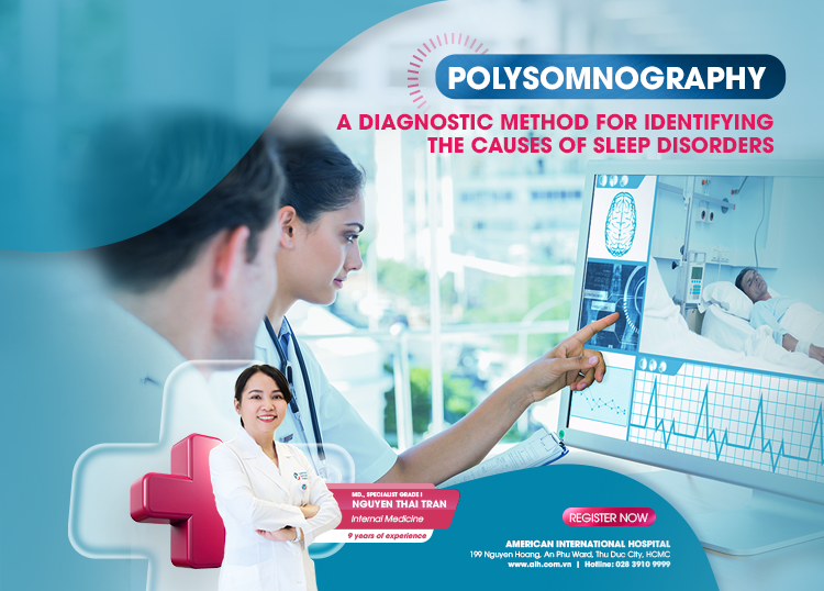 POLYSOMNOGRAPHY - A DIAGNOSTIC METHOD FOR SLEEP DISORDERS
