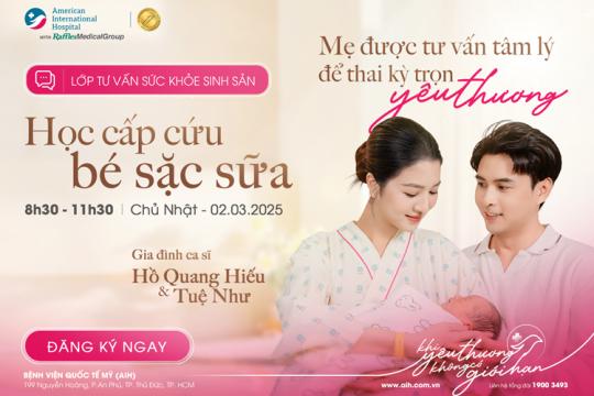 LỚP TIỀN SẢN 02/03/2025: “HƯỚNG DẪN CẤP CỨU SẶC SỮA VÀ NHỮNG LƯU Ý KHI CHĂM SÓC TRẺ SƠ SINH TẠI NHÀ - CHĂM SÓC TÂM LÝ CHO MẸ BẦU CÙNG CHUYÊN GIA”