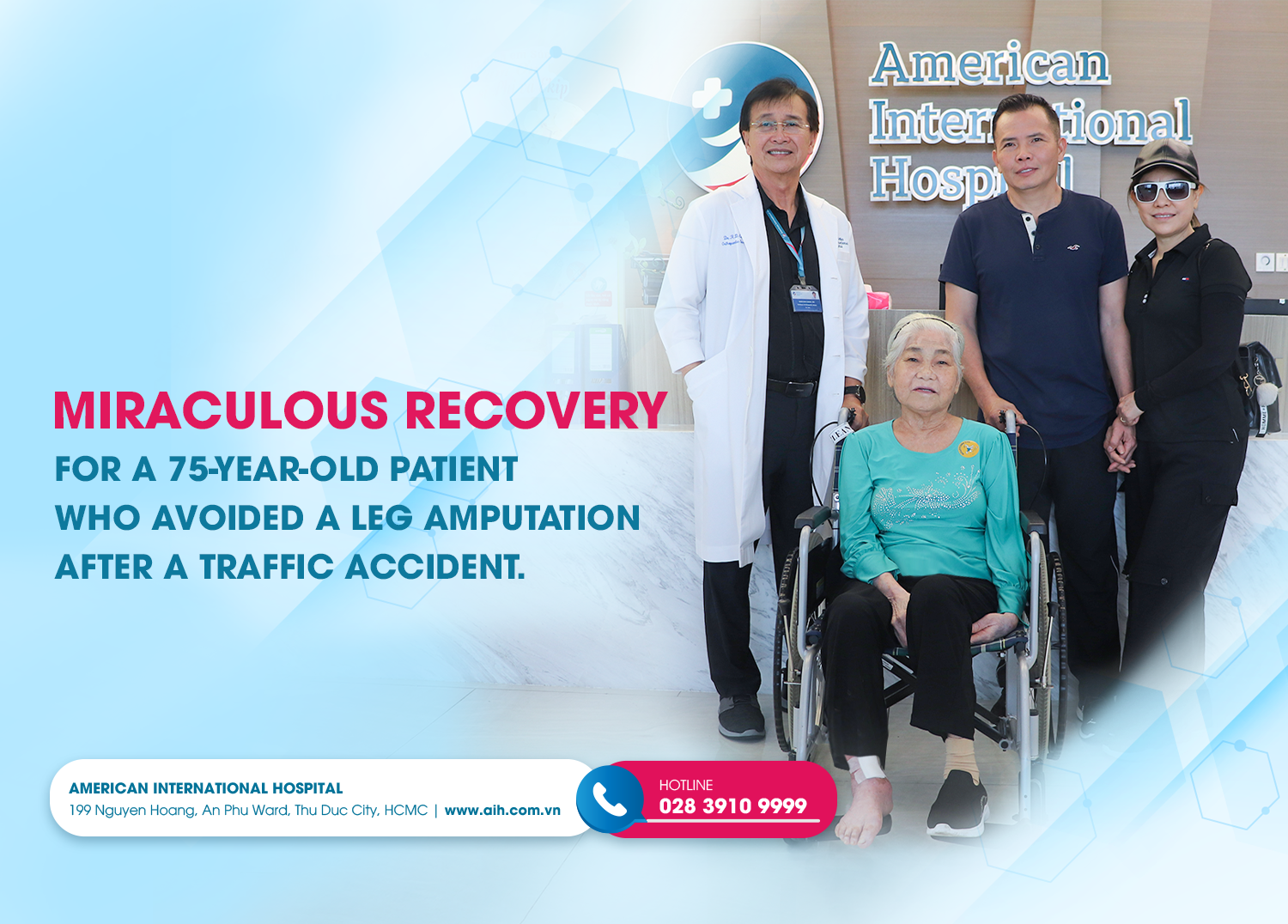 MIRACULOUS RECOVERY FOR A 75-YEAR-OLD PATIENT WHO AVOIDED A LEG AMPUTATION AFTER A TRAFFIC ACCIDENT.