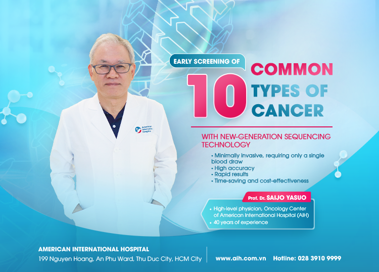 DETECTING THE EARLY STAGE OF 10 COMMON CANCERS THANKS TO THE APPLICATION OF NEXT-GENERATION SEQUENCING TECHNOLOGY (NGS)