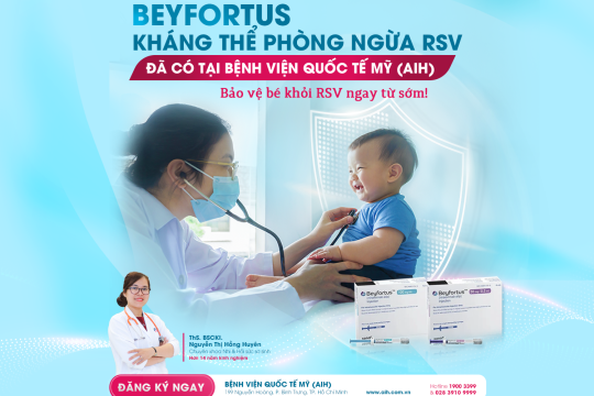 BẢO VỆ TRẺ KHỎI RSV NGAY TỪ SỚM VỚI KHÁNG THỂ BEYFORTUS (NIRSEVIMAB)