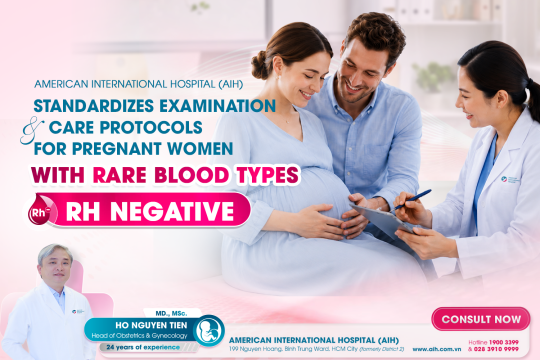 AMERICAN INTERNATIONAL HOSPITAL (AIH) STANDARDIZES EXAMINATION AND CARE PROTOCOLS FOR PREGNANT WOMEN WITH RARE BLOOD TYPES (RH NEGATIVE)