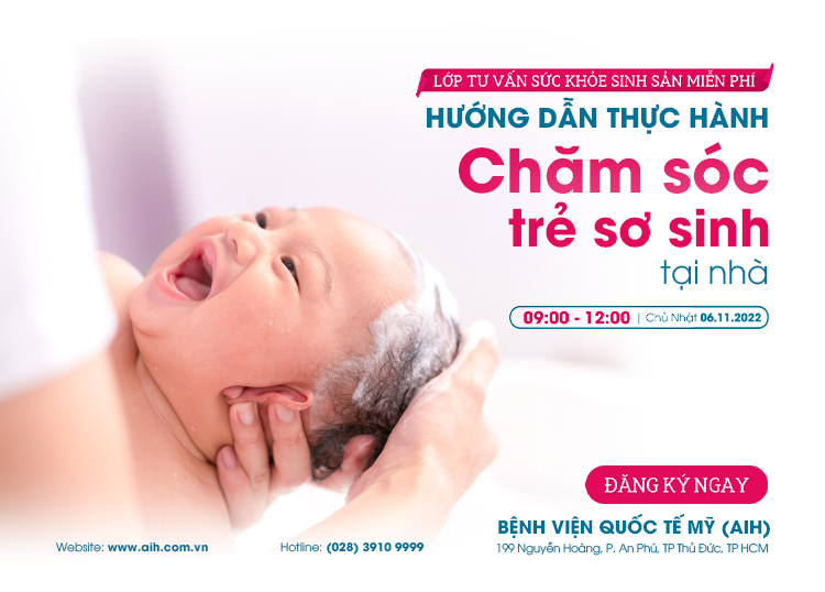LỚP TƯ VẤN SỨC KHỎE SINH SẢN TIÊU CHUẨN MỸ NGÀY 06/11/2022​ - HƯỚNG DẪN THỰC HÀNH CHĂM SÓC TRẺ SƠ SINH TẠI NHÀ​