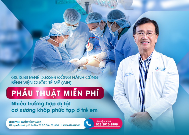 GS.TS.BS RENÉ D.ESSER ĐỒNG HÀNH CÙNG BỆNH VIỆN QUỐC TẾ MỸ (AIH) PHẪU THUẬT MIỄN PHÍ NHIỀU TRƯỜNG HỢP DỊ TẬT CƠ XƯƠNG KHỚP PHỨC TẠP Ở TRẺ EM