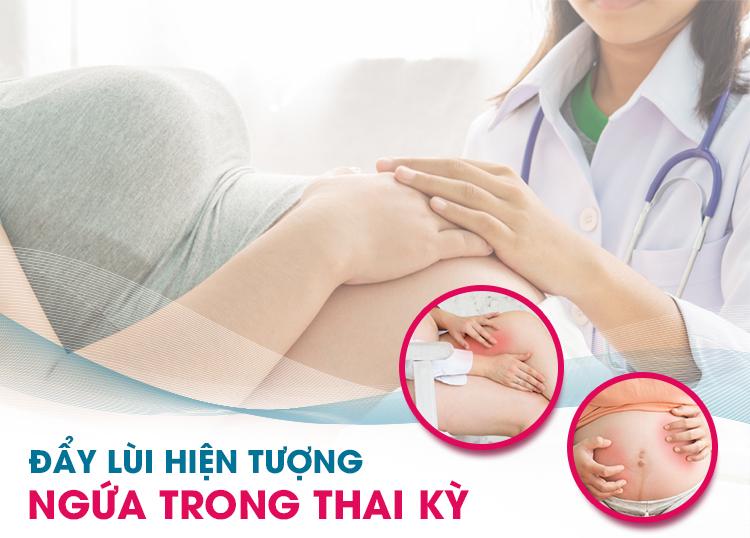 ĐẨY LÙI HIỆN TƯỢNG NGỨA TRONG THAI KỲ