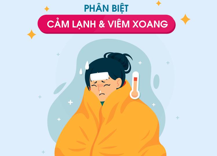 PHÂN BIỆT CẢM LẠNH VÀ VIÊM XOANG