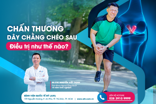 CHẤN THƯƠNG DÂY CHẰNG CHÉO SAU - ĐIỀU TRỊ NHƯ THẾ NÀO?