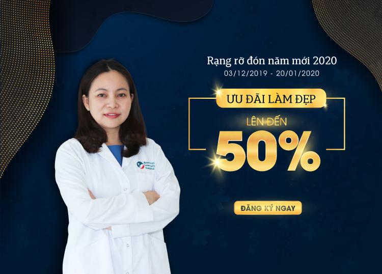 RẠNG RỠ ĐÓN NĂM MỚI 2020 – ƯU ĐÃI LÀM ĐẸP LÊN ĐẾN 50%