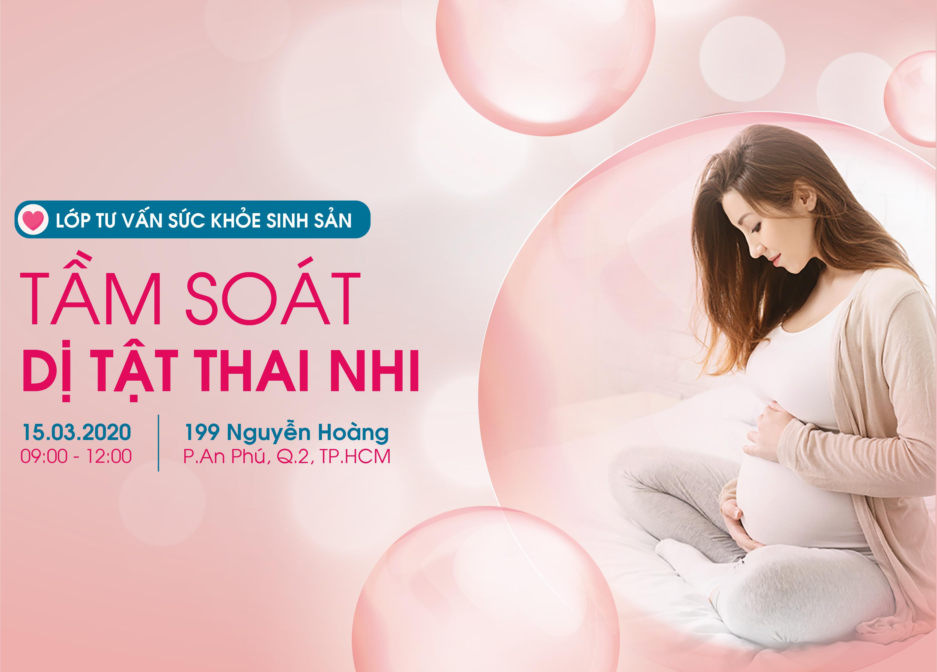 LỚP TƯ VẤN SỨC KHỎE SINH SẢN NGÀY 15/3/2020: CHỦ ĐỘNG TẦM SOÁT BẢO VỆ TRẺ TRƯỚC NGUY CƠ DỊ TẬT BẨM SINH