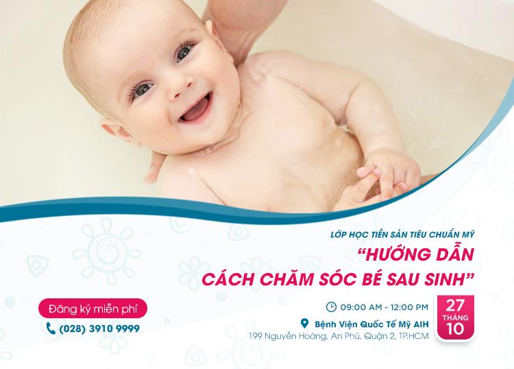 LỚP TIỀN SẢN THÁNG 10/ 2019: “HƯỚNG DẪN CÁCH CHĂM SÓC BÉ SAU SINH”