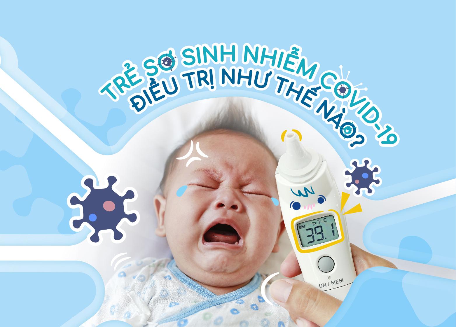 LÀM GÌ KHI TRẺ SƠ SINH NHIỄM COVID-19