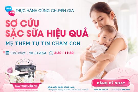 LƯU Ý KHI CHĂM SÓC TRẺ SƠ SINH & HƯỚNG DẪN CẤP CỨU SẶC SỮA
