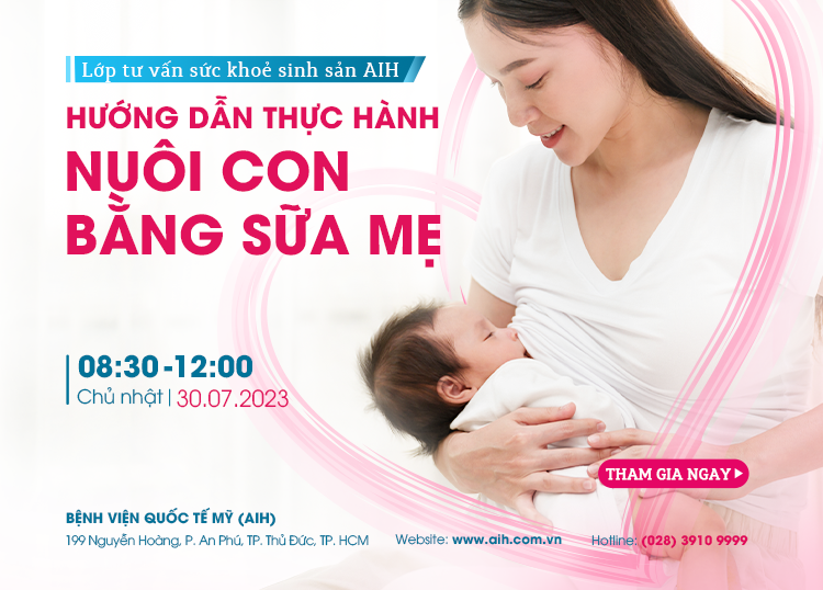 LỚP TƯ VẤN SỨC KHOẺ SINH SẢN 30.07.2023: HƯỚNG DẪN THỰC HÀNH NUÔI CON BẰNG SỮA MẸ​