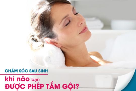 CHĂM SÓC SAU SINH | KHI NÀO BẠN ĐƯỢC PHÉP TẮM GỘI?