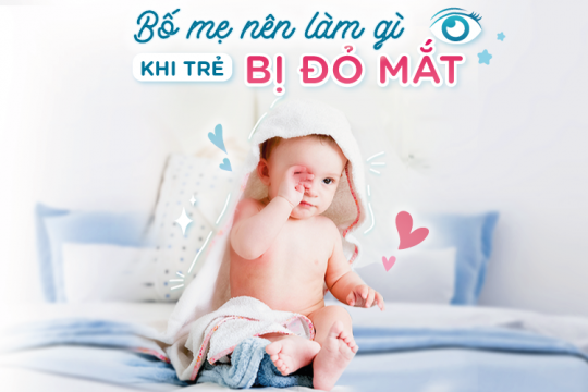 WHAT TO DO IF YOUR CHILD HAS RED EYES
