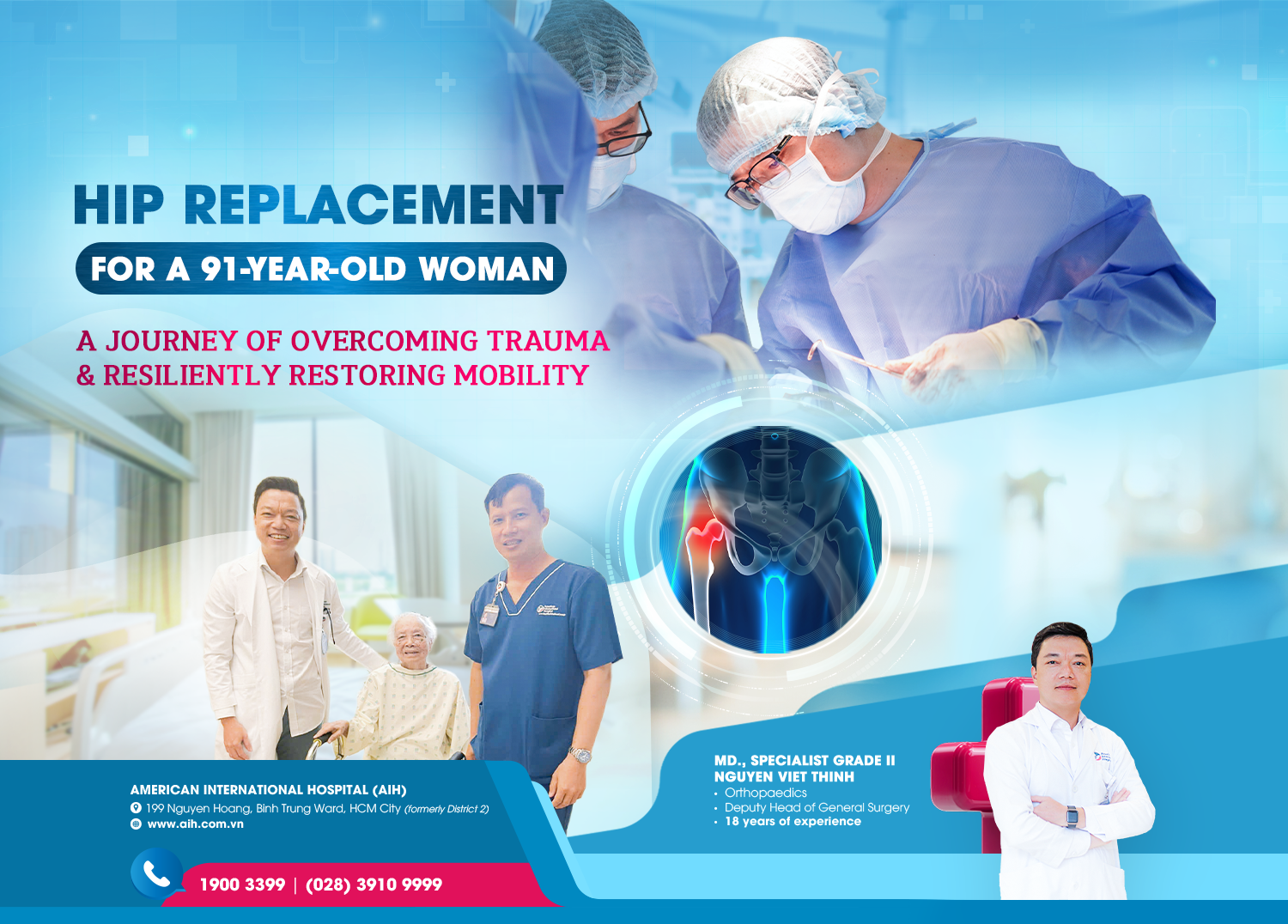 HIP REPLACEMENT FOR A 91-YEAR-OLD WOMAN - A JOURNEY OF OVERCOMING TRAUMA AND RESILIENTLY RESTORING MOBILITY