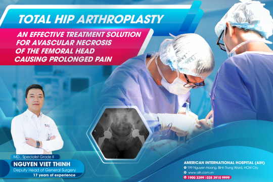 TOTAL HIP ARTHROPLASTY – AN EFFECTIVE TREATMENT SOLUTION FOR AVASCULAR NECROSIS OF THE FEMORAL HEAD CAUSING PROLONGED PAIN