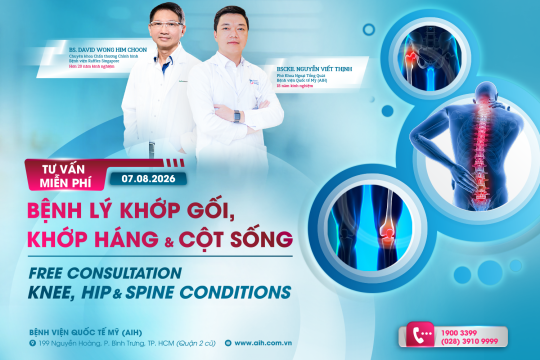CƠ HỘI THĂM KHÁM VÀ NHẬN TƯ VẤN “BỆNH LÝ KHỚP GỐI, KHỚP HÁNG & CỘT SỐNG” CÙNG CHUYÊN GIA TỪ RAFFLES HOSPITAL SINGAPORE VÀ AIH