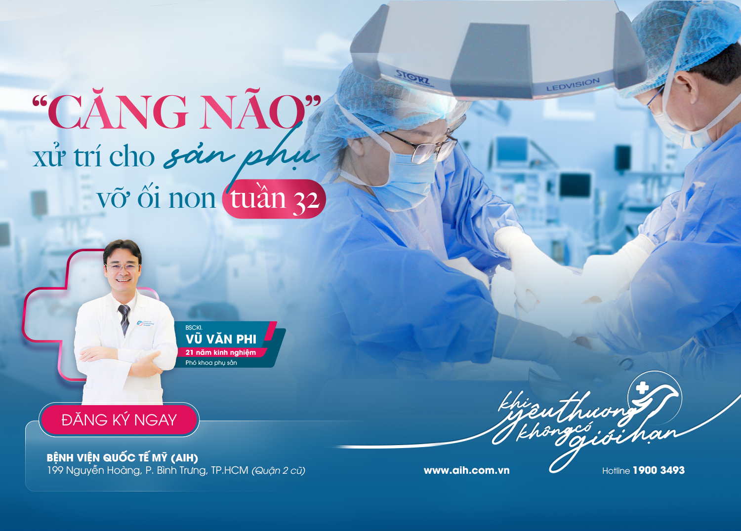 “CĂNG NÃO” XỬ TRÍ CHO SẢN PHỤ VỠ ỐI NON TUẦN 32