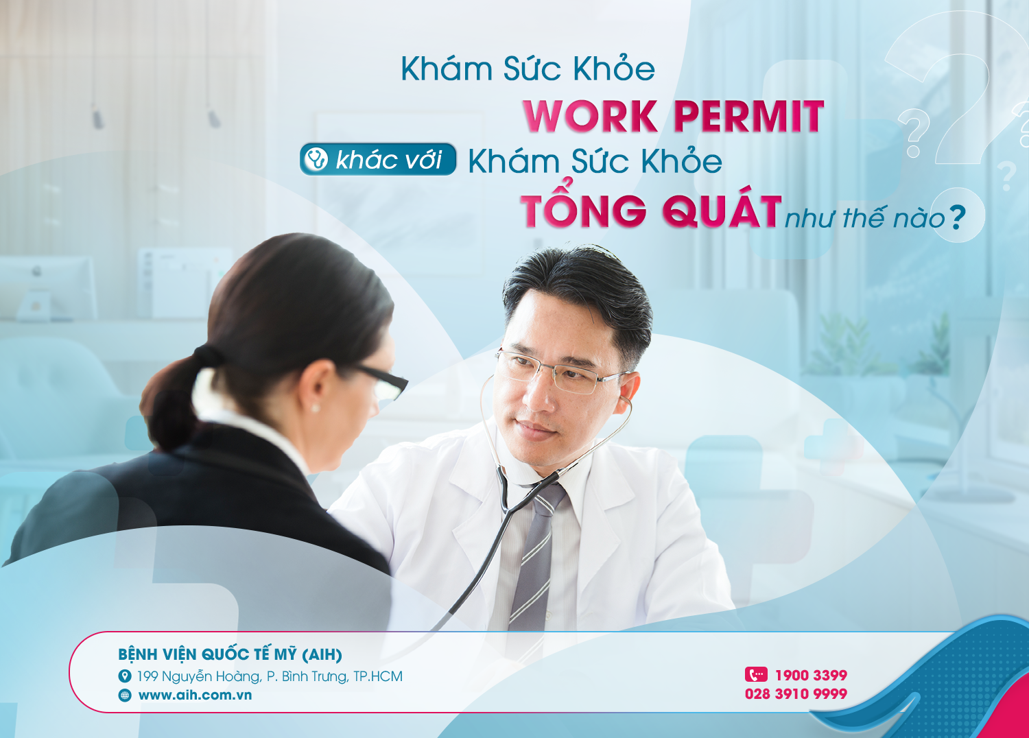 KHÁM WORK PERMIT KHÁC KHÁM SỨC KHỎE TỔNG QUÁT NHƯ THẾ NÀO?