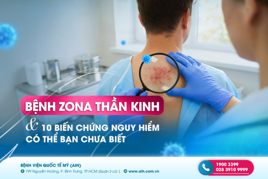 BỆNH ZONA THẦN KINH VÀ 10 BIẾN CHỨNG NGUY HIỂM CÓ THỂ BẠN CHƯA BIẾT