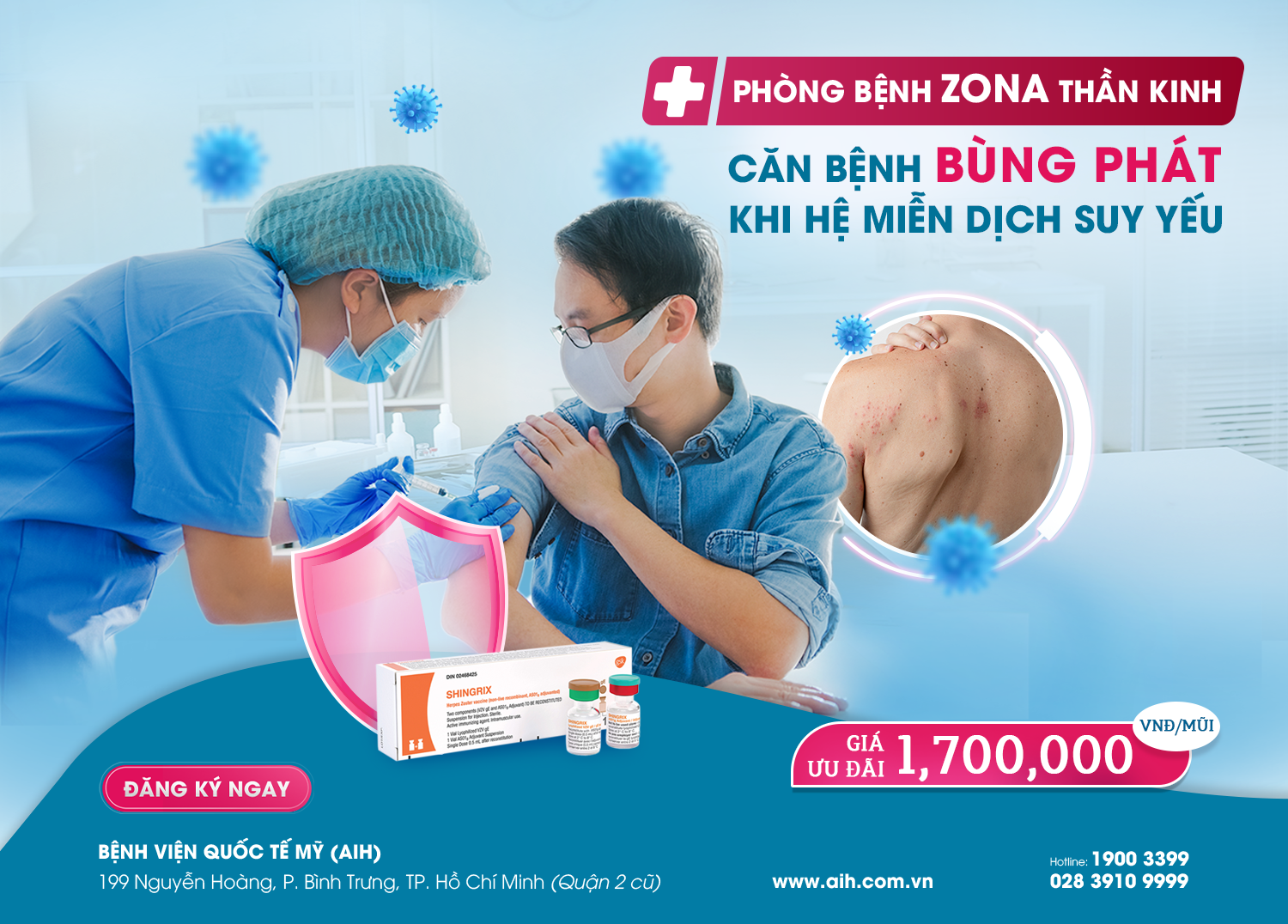 PHÒNG BỆNH ZONA THẦN KINH VỚI VACCINE SHINGRIX | ƯU ĐÃI CHỈ CÒN 1,700,000 VNĐ/MŨI - SỐ LƯỢNG CÓ HẠN!